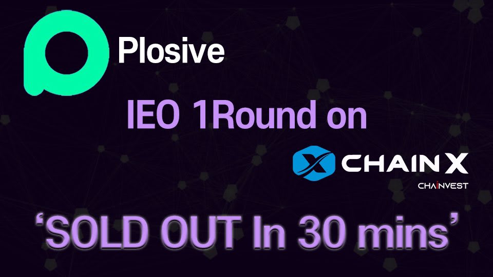 Plosive Completed First Round IEO With ChainX Exchange Feature
