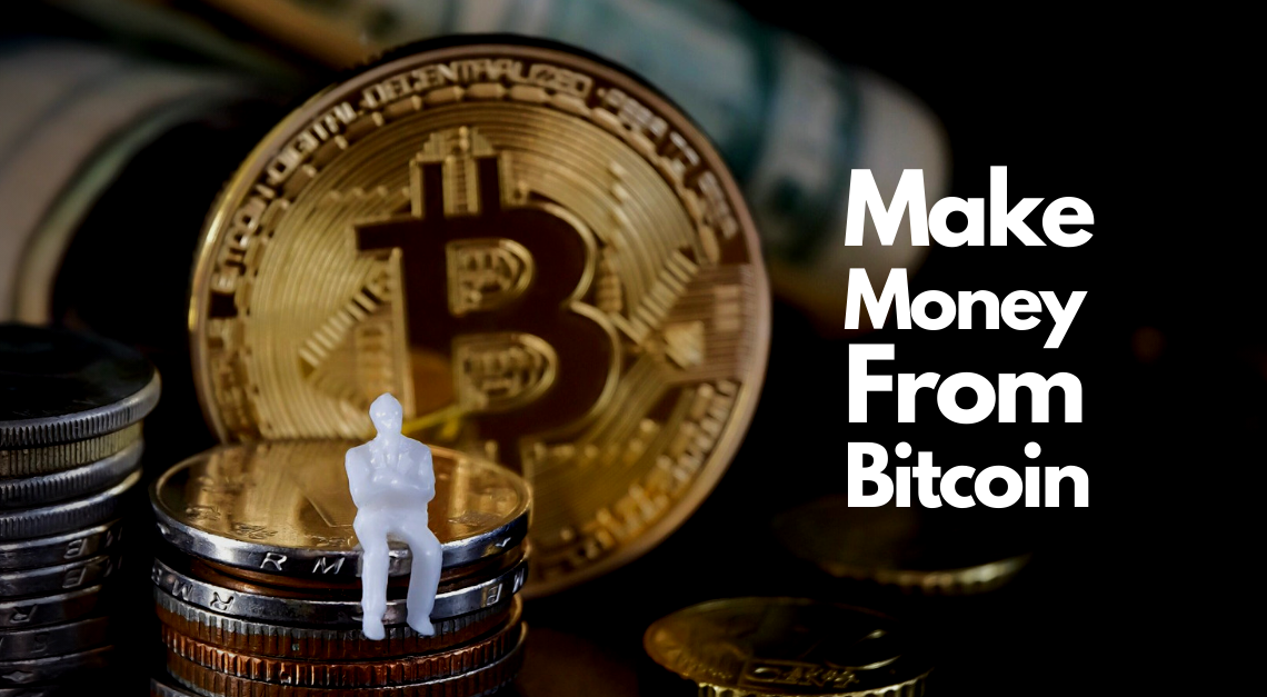 Make Money From Bitcoin 2020 Guide