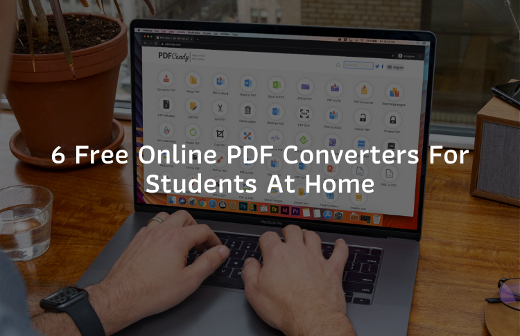 6 Free Online PDF Converters For Students At Home