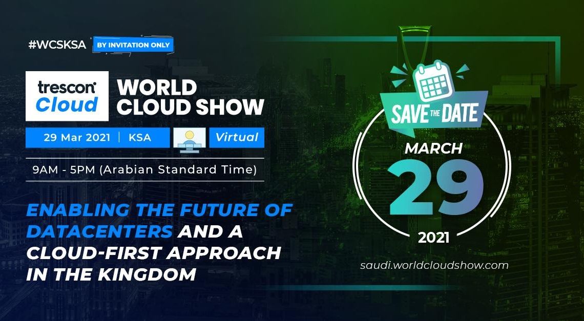 Saudi Arabia Next Cloud Computing Hub a World Cloud Show