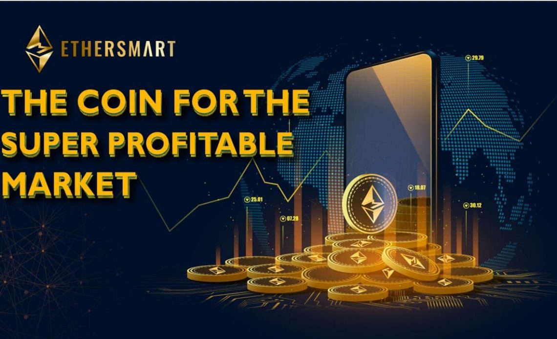 Ethersmart coin for the super profitable market